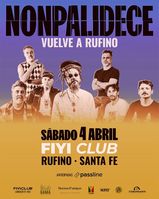 Nonpalidece vuelve a Rufino con un show imperdible en abril